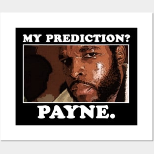 Prediction? Payne. Posters and Art